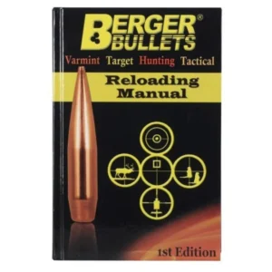 Berger Bullets Reloading Manual - 1st Edition
